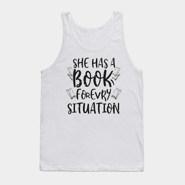 she has a book for every situation Tank Top by RalphWalteR